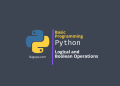 Logical and Boolean Operations in Python